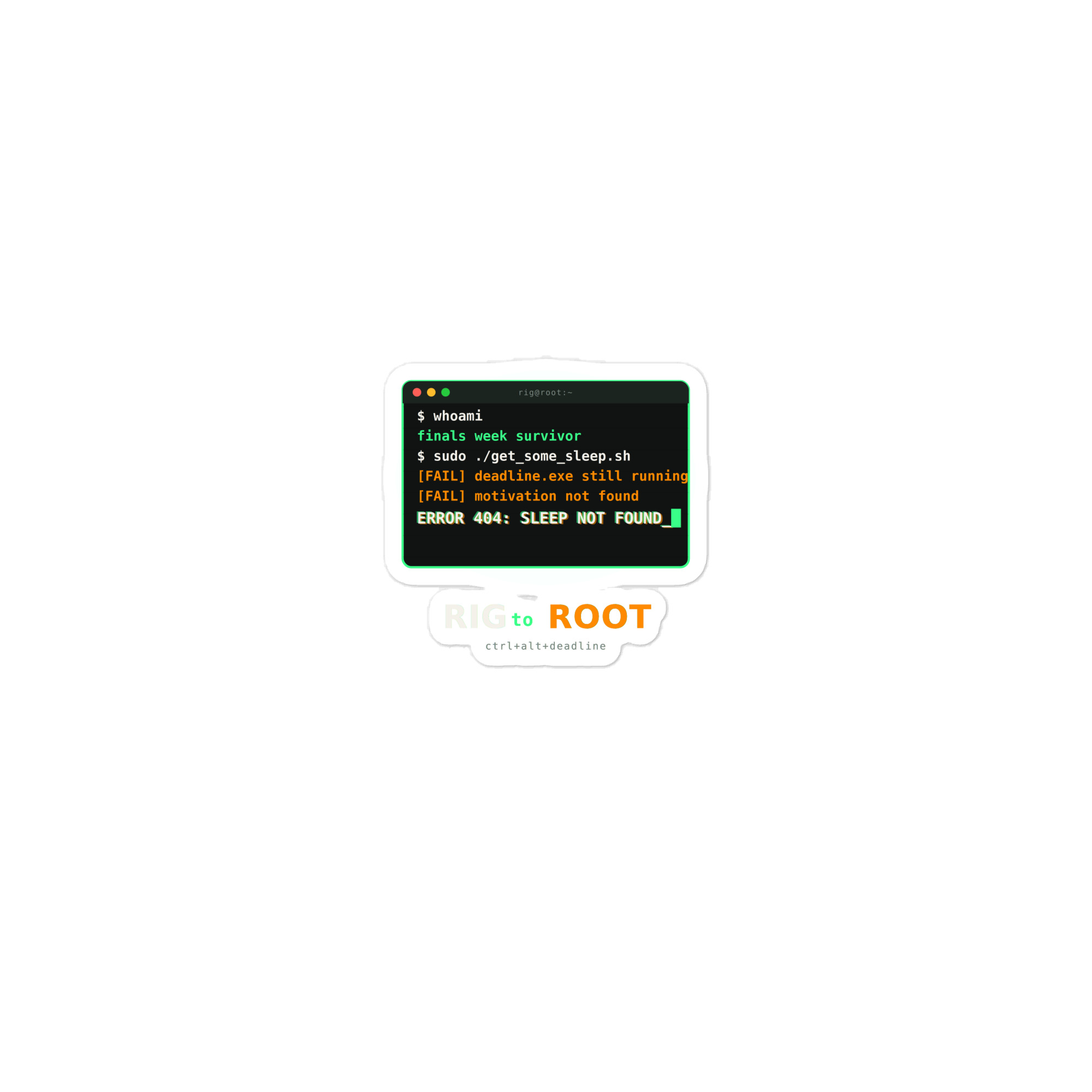 Rig to Root - Sleep Not Found Sticker - Image 2