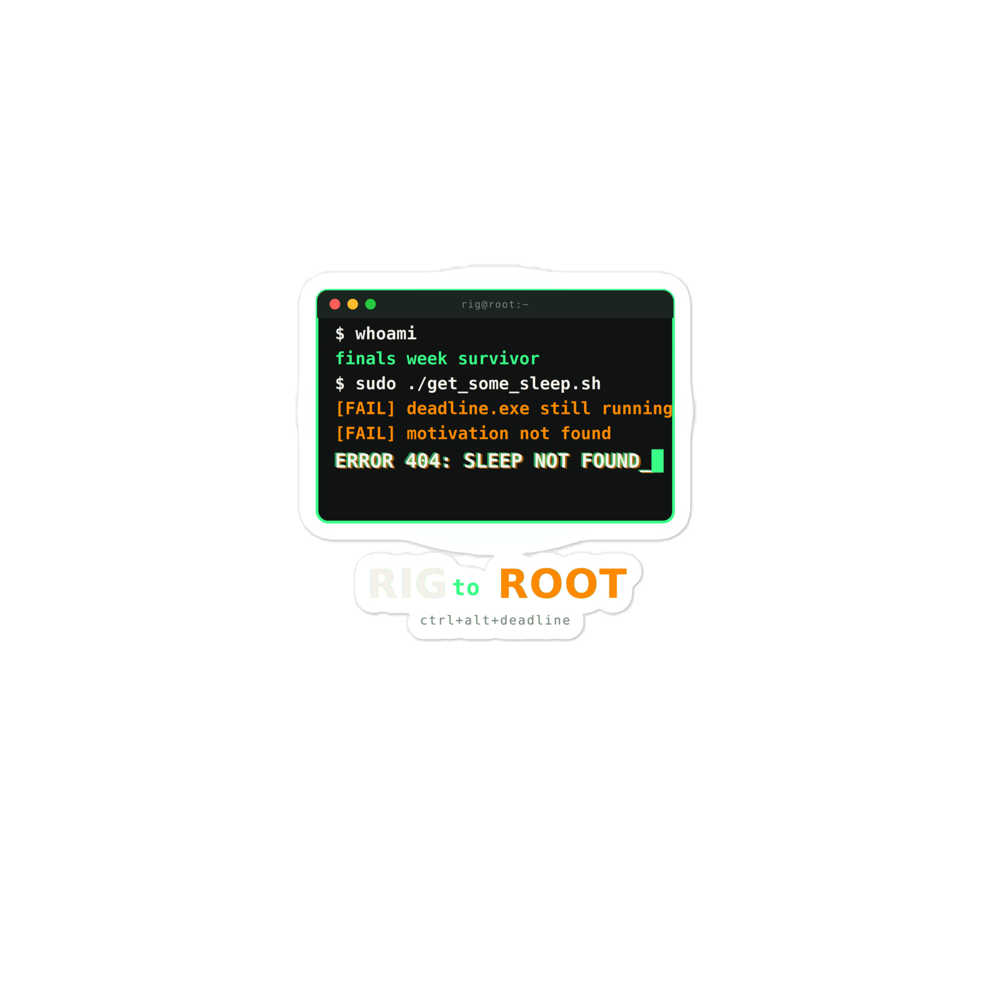 Rig to Root - Sleep Not Found Sticker - Image 3