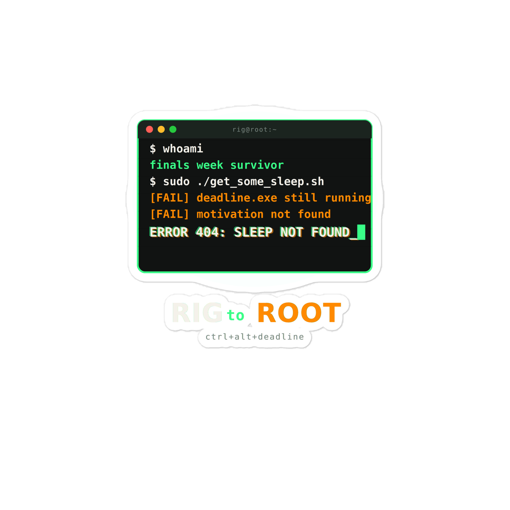Rig to Root - Sleep Not Found Sticker - Image 4