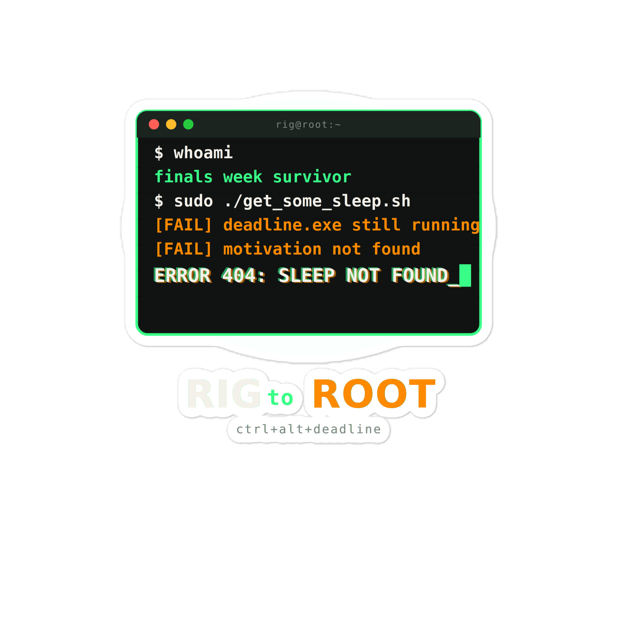Rig to Root - Sleep Not Found Sticker - Image 5